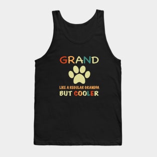 Grand Paw Regular Grandpa But Cooler Dog Lovers Tank Top